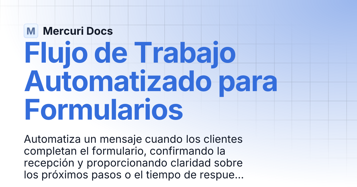 Flujo de Trabajo Automatizado para Formularios | Spanish | Mercuri Docs