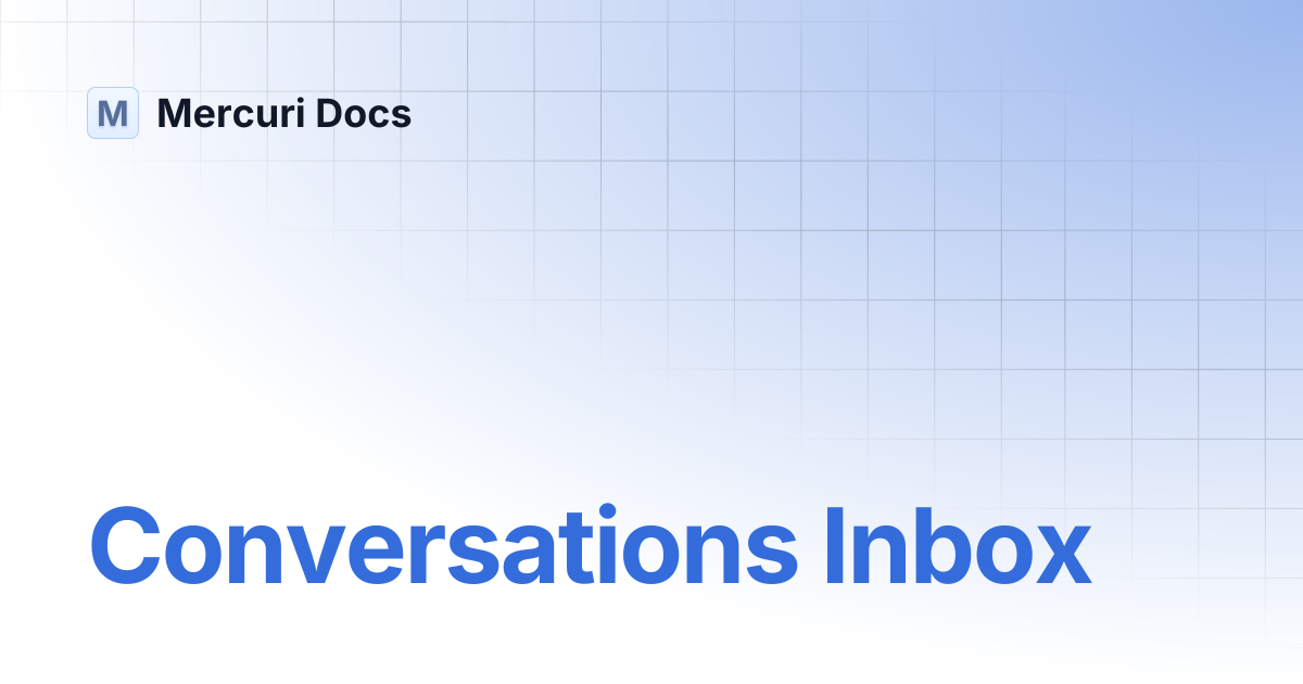 Conversations Inbox | Spanish | Mercuri Docs