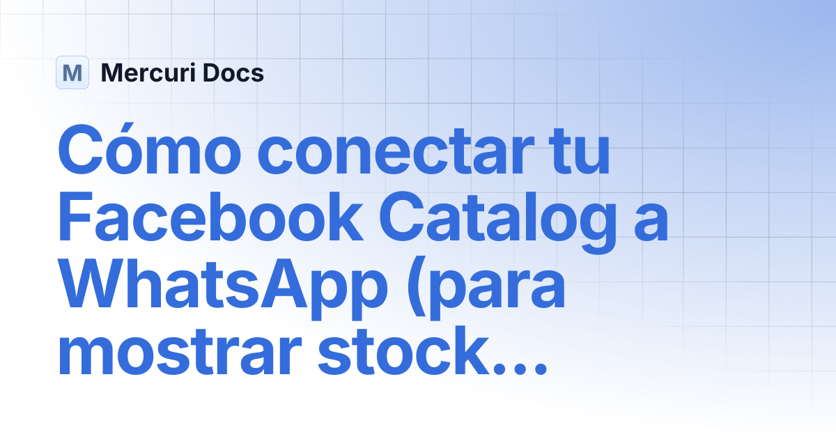 Cómo conectar tu Facebook Catalog a WhatsApp (para mostrar stock en ...