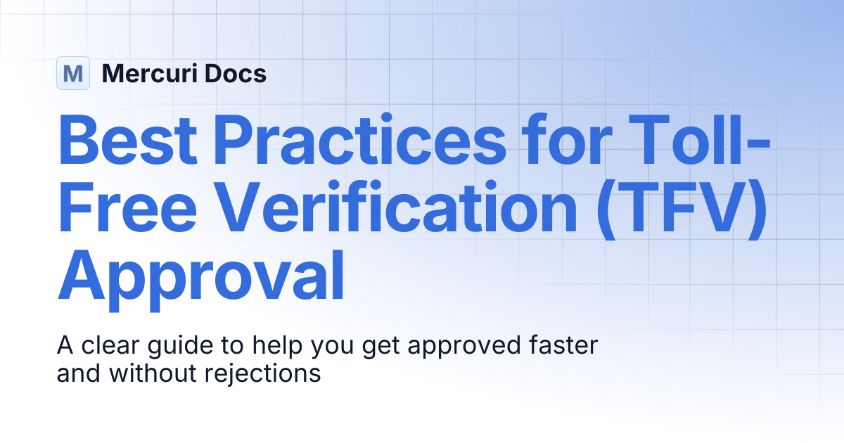 Best Practices for Toll-Free Verification (TFV) Approval | Mercuri Docs