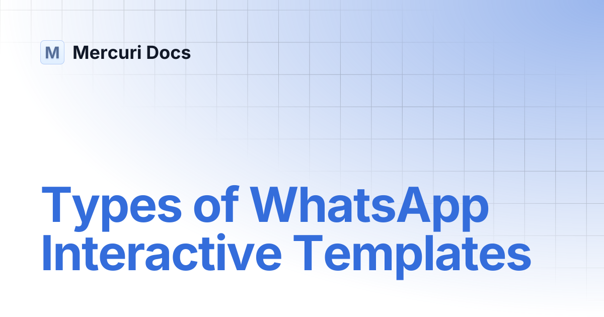 Types of WhatsApp Interactive Templates | Mercuri Docs