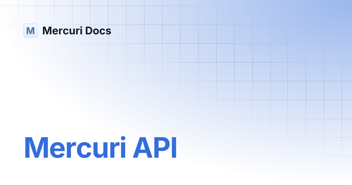 Mercuri API | Mercuri Docs